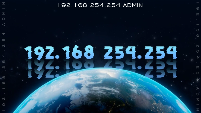 192.168 254.254 Admin